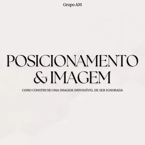 Imagem de capa para o Ebook Posicionamento &amp; Imagem - Vanessa Rodrigues