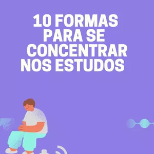 Imagem de capa para o Ebook 10 formas para se concentrar nos estudos 