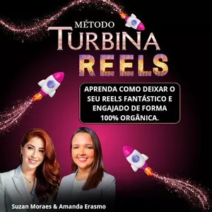 MÉTODO TURBINA REELS por Suzan Moraes