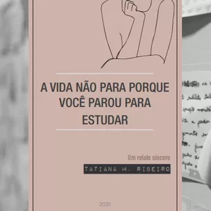 Imagem de capa para o Curso online A Vida Não Para Porque Você Parou Para Estudar 2.0