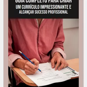 Imagem de capa para o Ebook Guia Completo para Criar Um Currículo Impressionante e Alcançar Sucesso Profissional