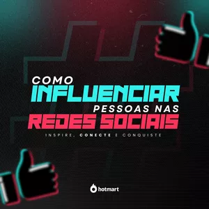 Como influenciar pessoas nas redes sociais