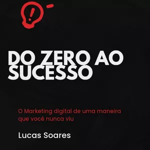 Imagem de capa para o Ebook Do Zero ao Sucesso 