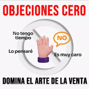 Imagen de portada para Curso online Objeciones Cero: La Guía Definitiva para Manejar y Superar las Objeciones