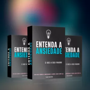 Imagem de capa para o Ebook Entenda a Ansiedade e Use a seu favor!