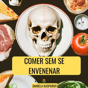 Imagem de capa para o Ebook Comer Sem se ENVENENAR