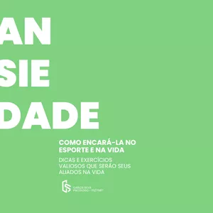 Imagem de capa para o Ebook Ansiedade: Como Encará-la no Esporte e na Vida