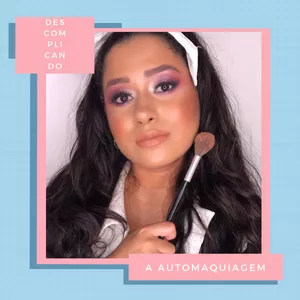 Imagem de capa para o Ebook Descomplicando a Automaquiagem 