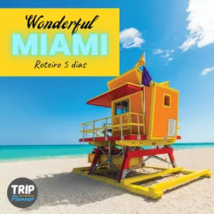 Imagem de capa para o Ebook Wonderful MIAMI - Roteiro 5 dias