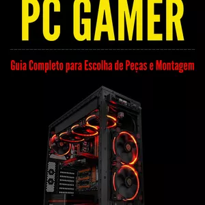 Imagem de capa para o Ebook Como Montar PC Gamer 