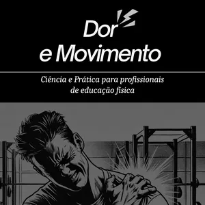 Imagem de capa para o Ebook Dor e Movimento:  Ciência e Prática para profissionais de educação fisica