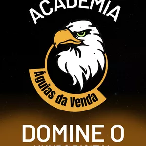 Imagem de capa para o Curso online ACADEMIA ÁGUIAS DA VENDA 