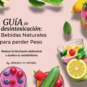 Imagen de portada para Ebook Guía Detox: 7 Bebidas Naturales para Bajar de Peso y Desinflamar Tu Abdomen
