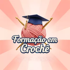 Imagem de capa para o Curso online Formação em Crochê [R]