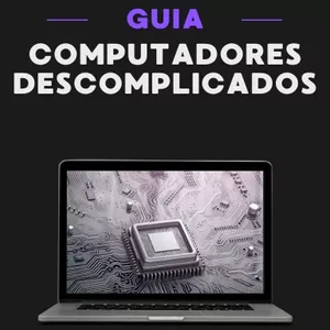 Imagem de capa para o Ebook Computadores Descomplicados