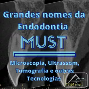 Imagem de capa para o Curso online MUST - Microscopia, Ultrassom, Tomografia e outras Tecnologias na Endodontia