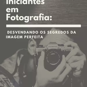 Imagem de capa para o Ebook Guia para Iniciantes em Fotografia