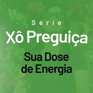 Imagem de capa para o Curso online Xô Preguiça