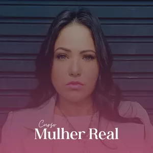 Imagem de capa para o Curso online Mulher Real