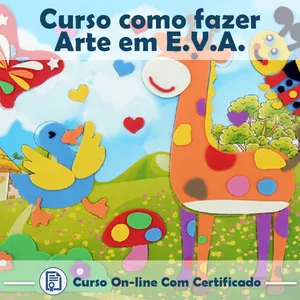Curso de como fazer Arte em E.V.A 
