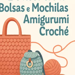 Imagem de capa para o Curso online 24 Receitas de Bolsas e Mochilas Amigurumi Crochê (Livro Físico)