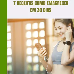 Imagem de capa para o Ebook 7 Receitas como emagrecer em 30 dias