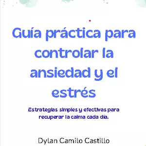 Imagen de portada para Ebook Controla tu mente, calma tu vida: Guía práctica contra la ansiedad y el estrés