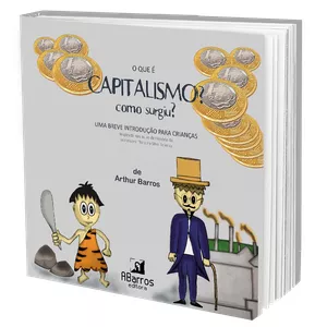 Imagem de capa para o Ebook O QUE É CAPITALISMO uma breve introdução para crianças