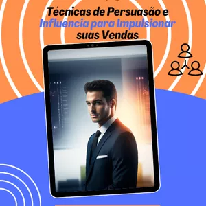 Imagem do curso Vendas Persuasivas 2.0 Técnicas de Persuasão e Influencia para impulsionar a suas vendas