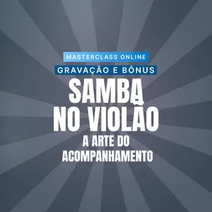 Imagem de capa para o Curso online Gravação - Masterclass "Samba no Violão: a arte do acompanhamento" com Igor Souza