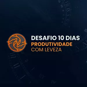 Imagem de capa para o Curso online Prazo Extendido (1 ano) - Desafio 10 Dias Produtividade com Leveza