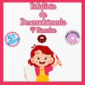 Imagem do curso RELATÓRIOS DE DESENVOLVIMENTO - 5º ANO ENSINO FUNDAMENTAL - 4º BIMESTRE/TRIMESTRE 