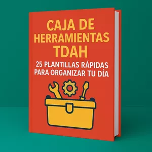 Imagen de portada para Ebook Caja de Herramientas TDAH: 25 Plantillas Rápidas para Organizar tu Día