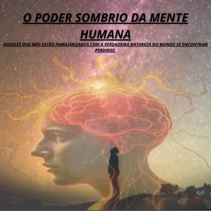 Imagem de capa para o Ebook O PODER SOMBRIO DA MENTE HUMANA