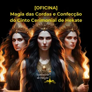 Imagem de capa para o Curso online [Oficina] Magia das Cordas e Confecção do Cinto Cerimonial de Hekate