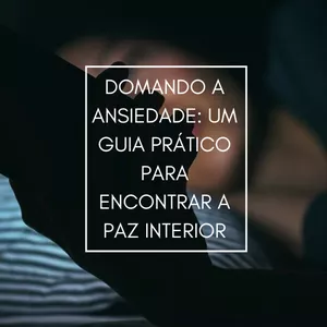 Imagem de capa para o Ebook Domando a Ansiedade: Um guia prático para encontrar a paz interior