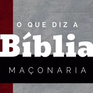 Imagem de capa para o Ebook O que diz a Bíblia - Maçonaria