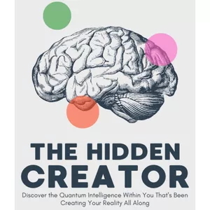Cover image for Ebook The Hidden Creator: Unlock Your Quantum Intelligence