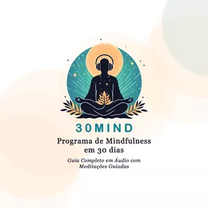 Imagem de capa para o Curso online 30Mind - Programa de Mindfulness em 30 dias