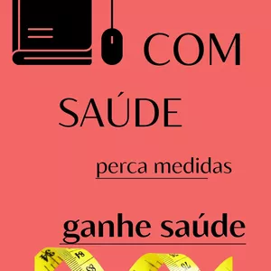 Imagem de capa para o Ebook Ebook Emagreça com Saúde. 