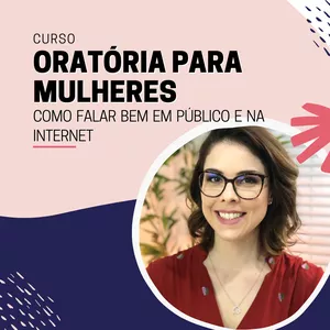 Imagem do curso Curso de oratória para mulheres: como falar bem em público e na internet