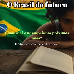 Imagem de capa para o Ebook O Brasil do futuro: Como será o nosso país nos próximos anos?