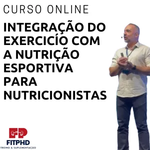 Curso: Interação do exercício físico com diferentes estratégias nutricionais
