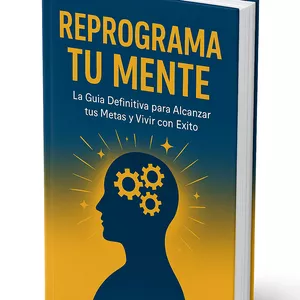 Imagen de portada para Ebook Reprograma tu mente. "La guía definitiva para alcanzar tus metas y vivir con éxito".