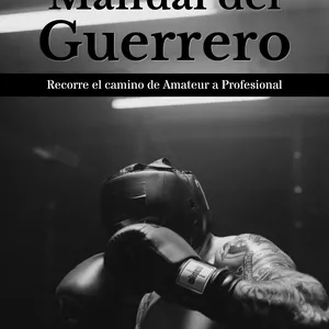 Imagen de portada para Ebook Manual del Guerrero (Artes Marciales - Boxeo)