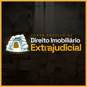 Imagem de capa para o Curso online Curso Prático: Direito Imobiliário Extrajudicial