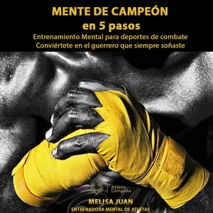 Imagen de portada para Ebook MENTE DE CAMPEÓN EN 5 PASOS. Conviértete en el guerrero que siempre soñaste