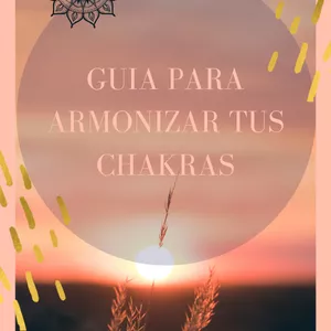 Imagen de portada para Ebook Guía para Armonizar tus Chakras: Bienestar Integral