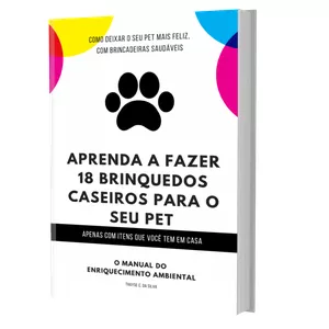 Imagem de capa para o Ebook Aprenda a Fazer 18 Brinquedos Caseiros Para o Seu Pet 