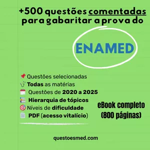 Imagem de capa para o Ebook ENAMED 500 – Banco de Questões Comentadas e Classificadas por Temas (PDF)